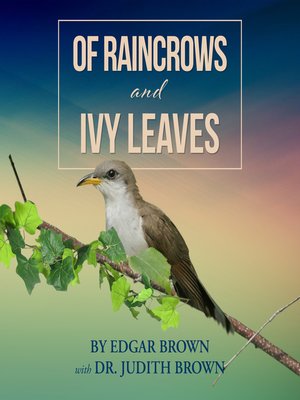 cover image of Of Raincrows and Ivy Leaves
